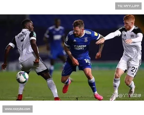 富勒姆与伊普斯维奇对决分析关键球员与阵容配置